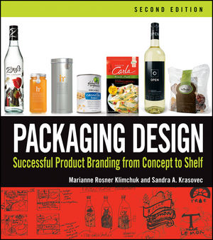Packaging Design: Successful Product Branding From Concept to Shelf, 2nd Edition