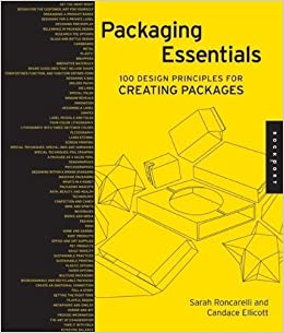 Packaging Essentials_ 100 Design Principles for Creating Packages